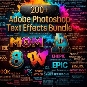 200+ Adobe Photoshop Text Effects Bundle